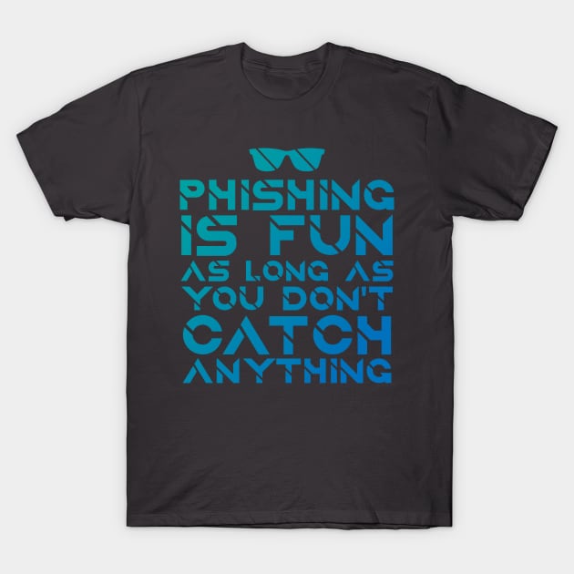 Phishing Sunglasses Hacking Hacker Data Collection Funny T-Shirt by Mellowdellow